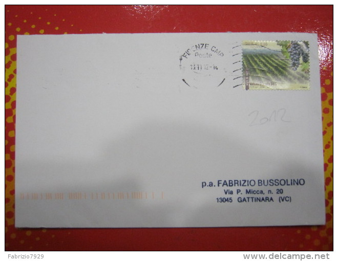 IT4 ITALIA REP. SINGOLO SU BUSTA - 2012 VINO UVA WINE  MOSCATO DI SCANZO €. 0,60 / ANNULLO: FIRENZE - 2011-20: Storia Postale