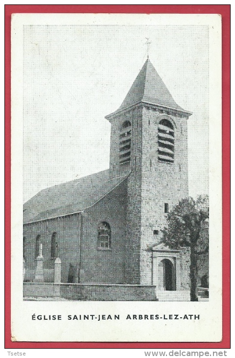 Arbres-lez-Ath - Eglise Saint-Jean ( Voir Verso ) - Ath