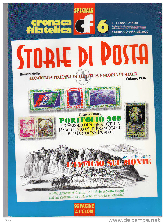 CRONACA FILATELICA - STORIE Di POSTA N° 6  - Febbraio-aprile 2000 (96 Pagine A  Colori) - Italian (from 1941)