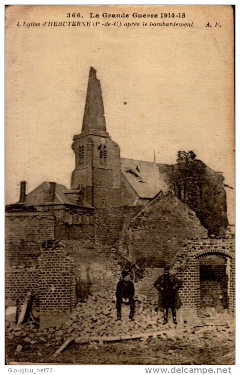 GUERRE 1914-1915..L'EGLISE D'HERUTERNE (62) APRES BOMBARDEMENT.....CPA ANIMEE - Guerre 1914-18