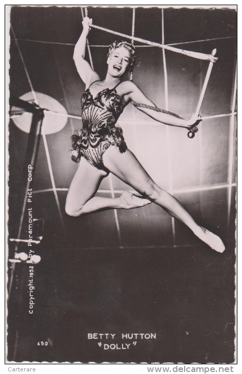 Betty Hutton,(dolly) Star Internationnale Pin Up ,tenu De Cirque Bye Paramount - Pin-Ups