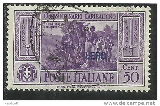 COLONIE ITALIANE EGEO 1932 LERO GARIBALDI CENT. 50 CENTESIMI USATO USED OBLITERE´ - Egée (Lero)