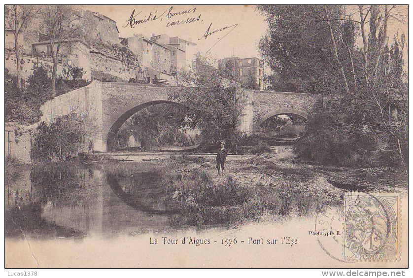 84 / LA TOUR D AIGUES / PONT SUR L EZE / LACOUR 1576 / NON DIVISE - La Tour D'Aigues