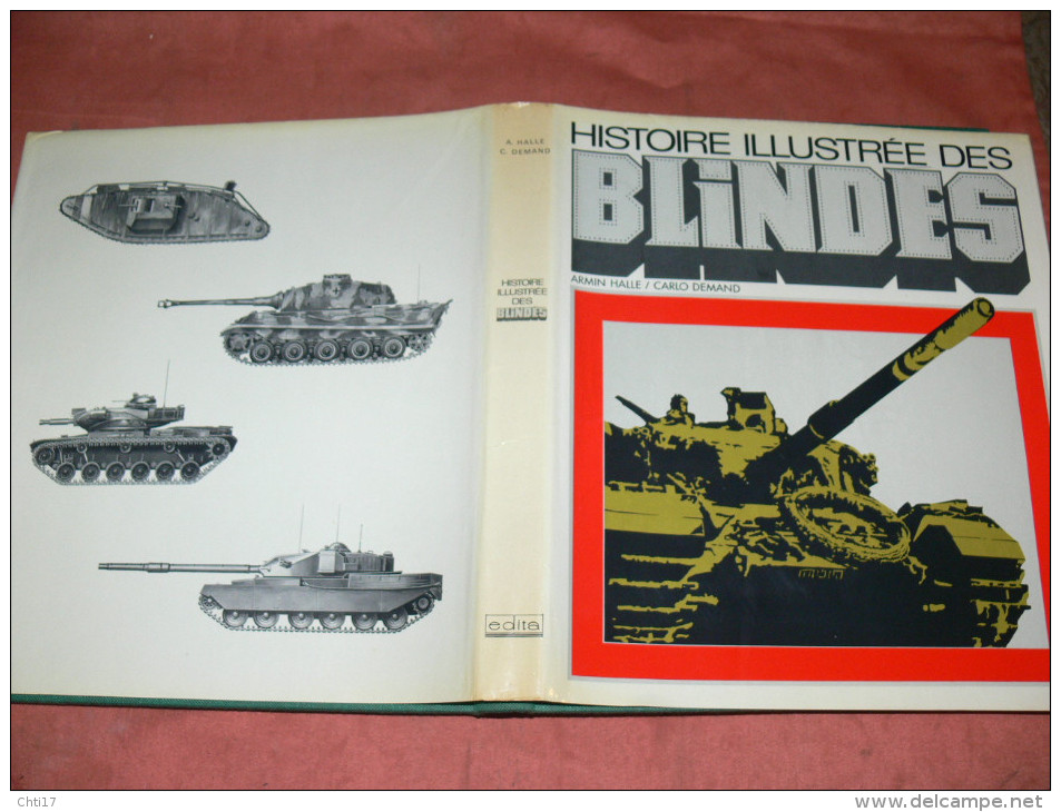 CHARS / HISTOIRE ILLUSTREE DES BLINDES / GUERRE WWI / WWII / PANZER / RENAULT / MARK /  TIGRE / AMX / - Fahrzeuge