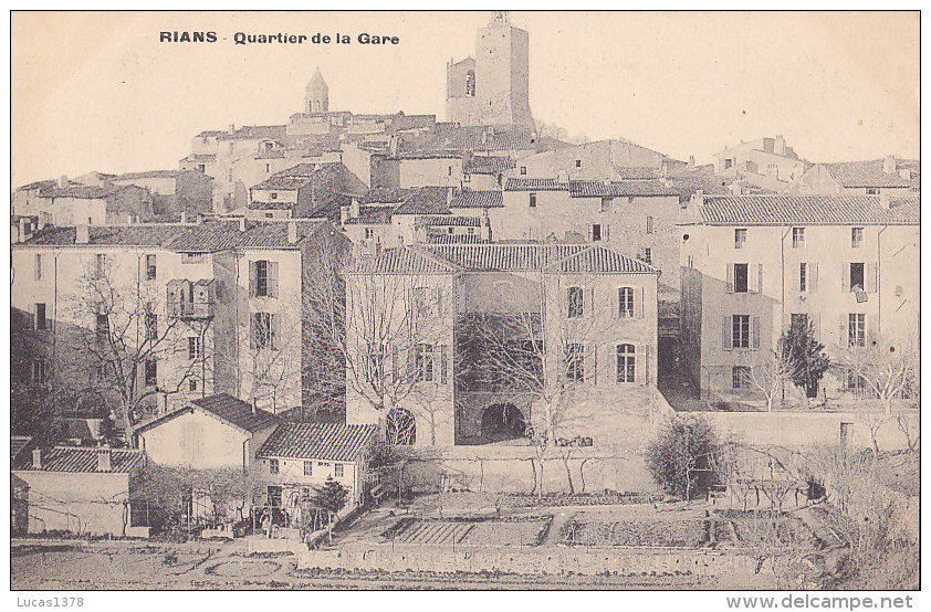 83 / RIANS / QUARTIER DE LA GARE / TRES JOLIE CARTE / RARE - Rians