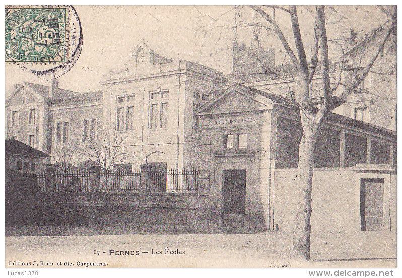 84 / PERNES / LES ECOLES / BRUN 17 - Pernes Les Fontaines