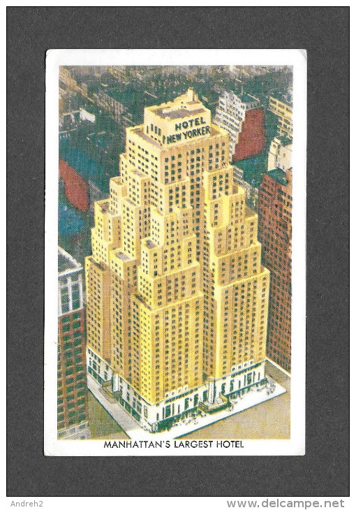 MANHATTAN'S LARGEST HOTEL - HOTEL NEW YORKER - A MASSAGLIA HOTEL - Manhattan