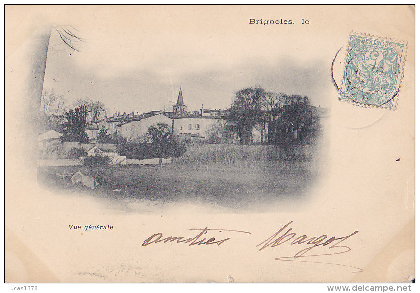 83 / BRIGNOLES LE ..... / VUE GENERALE / RARE PRECURSEUR - Brignoles