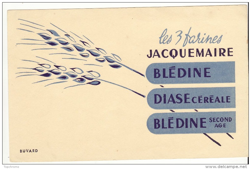 Buvard Les 3 Farines Jacquemaire Blédine Diase Céréale Blédine Second âge - Biscottes