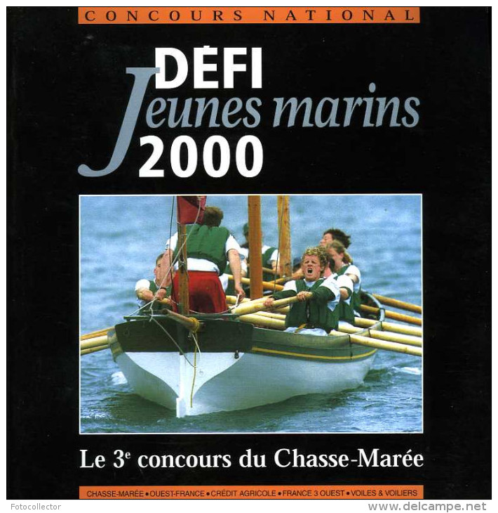 Brochure Défi Jeunes Marins 2000 : Une Yole Pour Chaque Port (3ème Concours De La Revue Le Chasse-Marée) - Barche