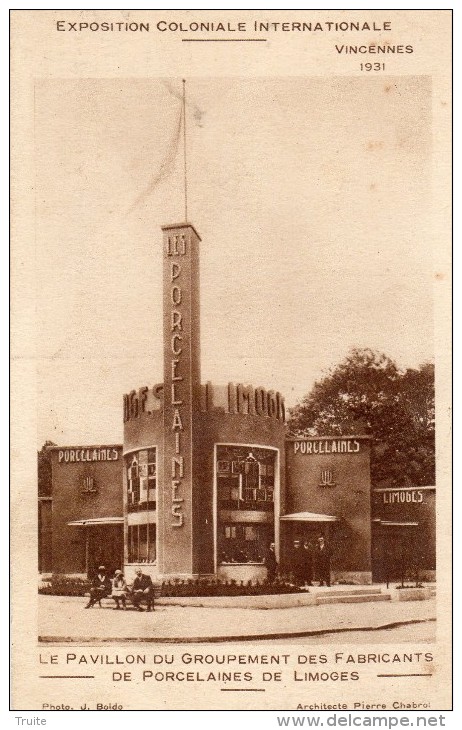 LE PAVILLON DU GROUPEMENT DES FABRICANTS DE PORCELAINES DE LIMOGES EXPOSITION COLONIALE DE VINCENNES 1913 - Limoges