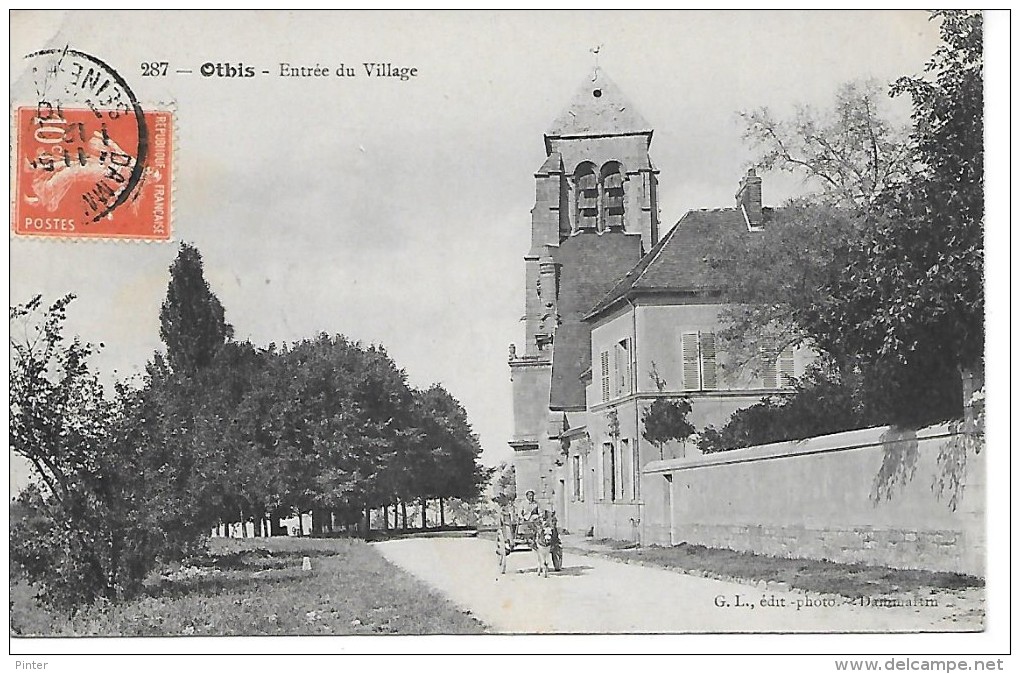 OTHIS - Entrée Du Village - Othis