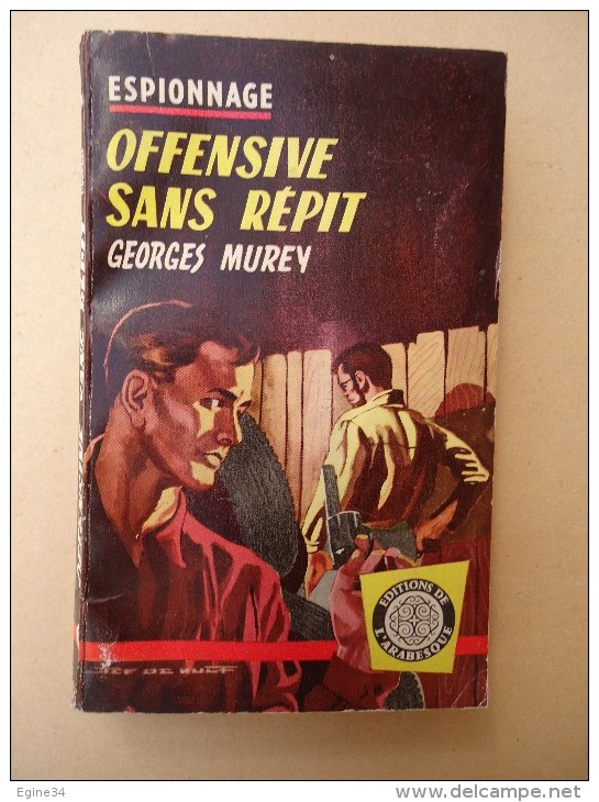 Espionnage - Editions De L'Arabesque -no 187 - Georges Murey - Offensive Sans Répit - Couverture Jef De Wulf - Editions De L'Arabesque