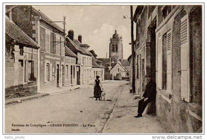 Grand Fresnoy - Environs De Compiègne - La Poste ( édition Decelle ) - Autres & Non Classés