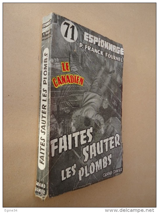 Espionnage-Editions Du Grand Damier - Série Le Canadien N.71 - P. Franck-Fournel - Faites Sauter Les Plombs - Autres & Non Classés