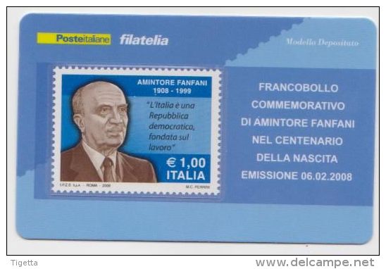 2008 - ITALIA -  TESSERA FILATELICA   "CENTENARIO DELLA NASCITA DI AMINTORE FANFANI" - Cartes Philatéliques