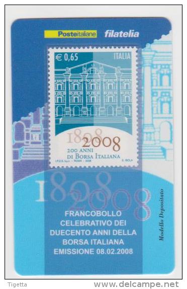 2008 - ITALIA -  TESSERA FILATELICA   "DUECENTO ANNI DELLA BORSA ITALIANA" - Cartes Philatéliques