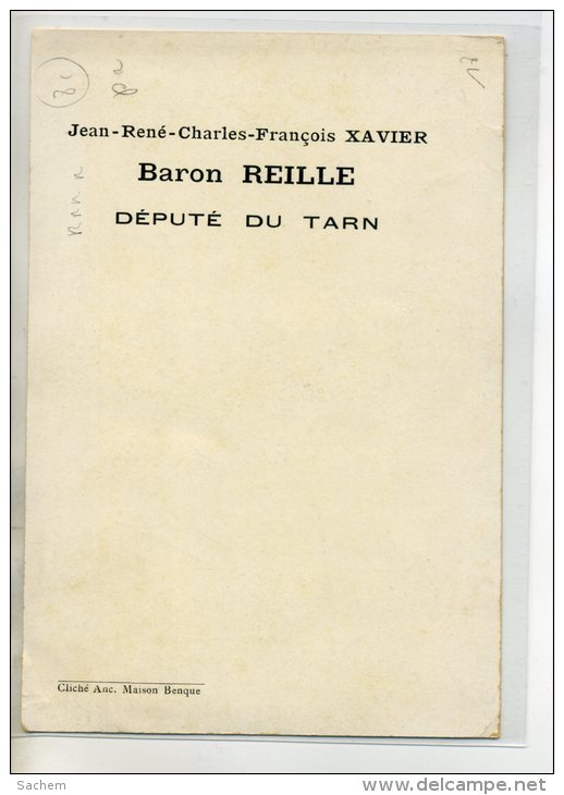 81 Jean René Charles Francois Xavier Baron REILLE Député Du TARN 1902   /D23-2014 - Autres & Non Classés