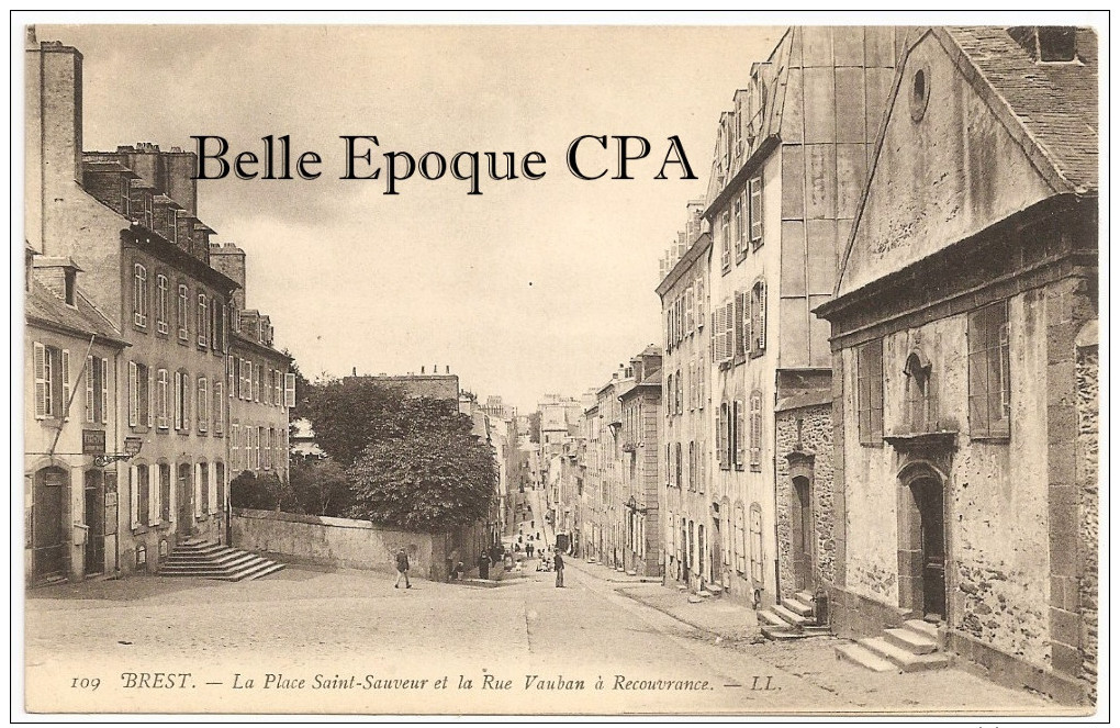 29 - BREST - La Place Saint-Sauveur Et La Rue Vauban à Recouvrance +++ LL, #109 ++++ RARE - Brest