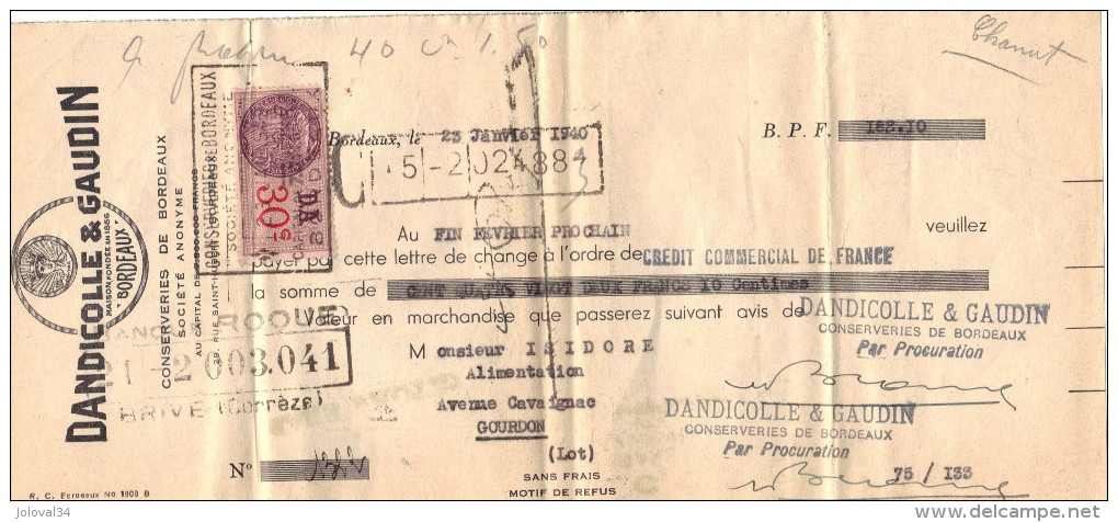 Lettre Change 1940 DANDICILLE & GAUDIN Conserveries Bordeaux Gironde Pour Gourdon Lot - Timbre  Fiscal - Bills Of Exchange