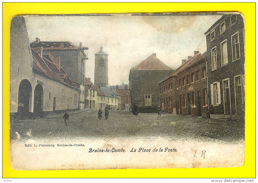 LA PLACE DE LA POSTE Circulée 1905 = BRAINE LE COMTE Animation Post Postes Braine-le-comte I96 - Braine-le-Comte