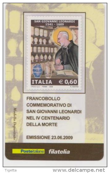 2009 - ITALIA -  TESSERA FILATELICA   "IV CENTENARIO DELLA MORTE DI SAN GIOVANNI LEONARDI" - Tarjetas Filatélicas