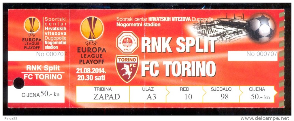 Football Ticket RNK SPLIT Vs FC TORINO 21.08.2014. UEFA EUROPA LEAGUE QALL. - Match Tickets