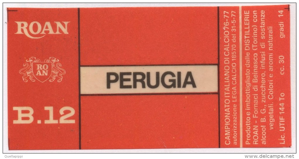 0729 "A. C. PERUGIA - DISTILLERIE ROAN - BEINASCO (TO)" ETICHETTA ORIGINALE. - Altri & Non Classificati