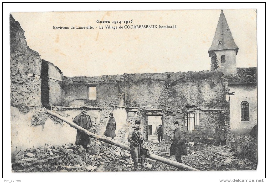 (2153-00) Guerre 1914-1915 - Environs De Lunéville - Le Village De Courbesseaux Bombardé - Guerre 1914-18