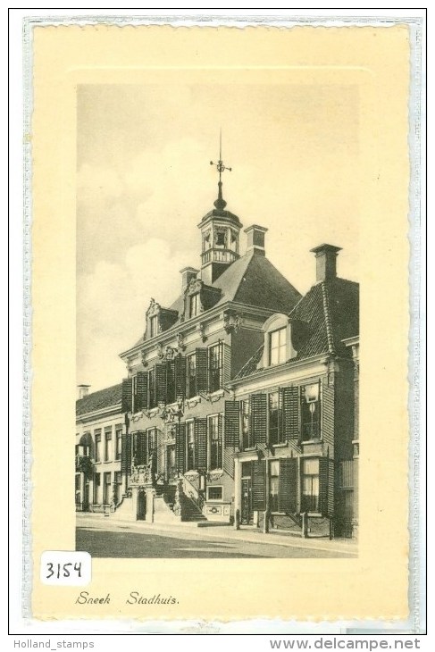 SNEEK * STADHUIS * ANSICHTKAART * CPA * (3154) - Sneek