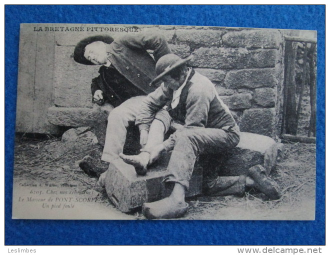 BRETAGNE CHEZ NOS REBOUTEUX LE MASSEUR DE PONT SCORIT UN PIED FOULE. Reproduction Par Cecodi No.A4 - Bretagne