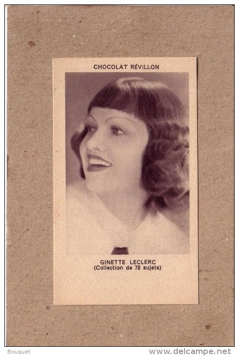 CHOCOLAT REVILLON - COLLECTION DE 72 PHOTOGRAPHIES D' ARTISTES CONNUS - CINEMA - GINETTE LECLERC - Revillon