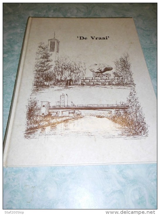 De Vraai - Parochie St.-Jozef-Voorheide Vroeger En Nu (1916 - 1986) - Arendonk - Histoire