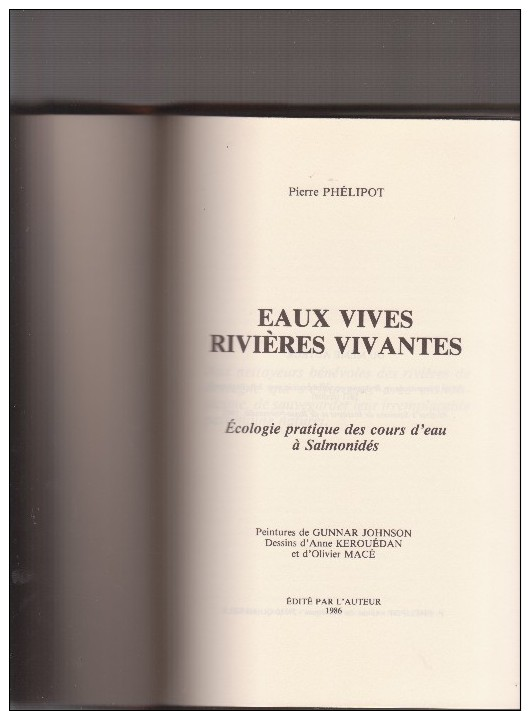 PIERRE PHELIPOT , Eaux Vives, Rivières Vivantes, édité Par L´auteur 1986, N°853/1000 - Autres & Non Classés