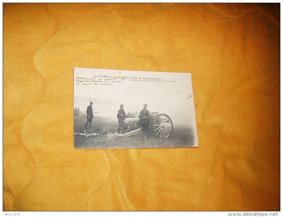 CARTE POSTALE ANCIENNE CIRCULEE DE 1914. / 22.- CAMP DU VALDAHON - PIECE DE 75 PENDANT LE TIR. / CACHETS + TIMBRE - Matériel