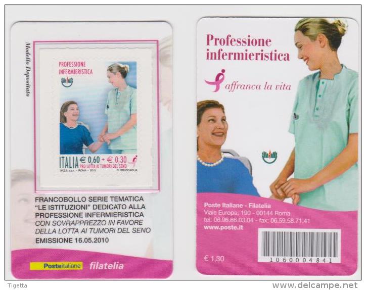 2010 - ITALIA -   TESSERA  FILATELICA   "PROFESSIONE INFERMIERISTICA CON SOVRAPPREZZO PER LOTTA AI TUMORI" - Cartes Philatéliques