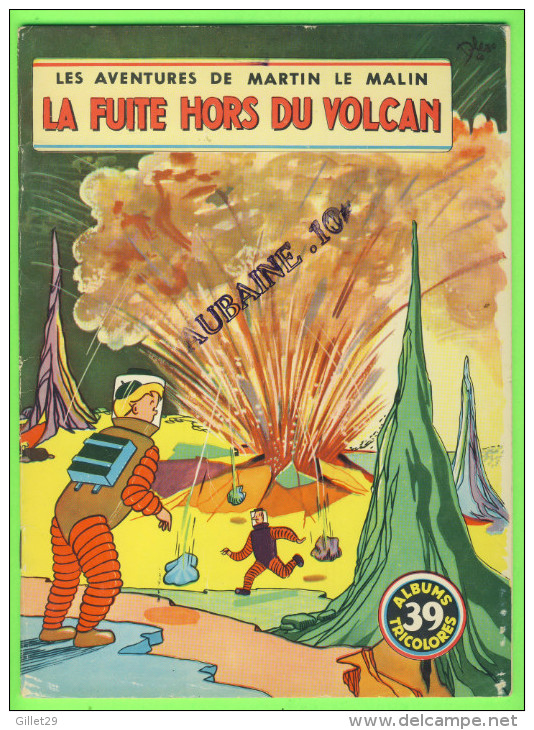 BD - LES AVENTURES DE MARTIN LE MALIN - LA FUITE HORS DU VOLCAN - No 39 ÉDITIONS MULDER 1960-70 - ALBUMS TRICOLORES - - Other & Unclassified