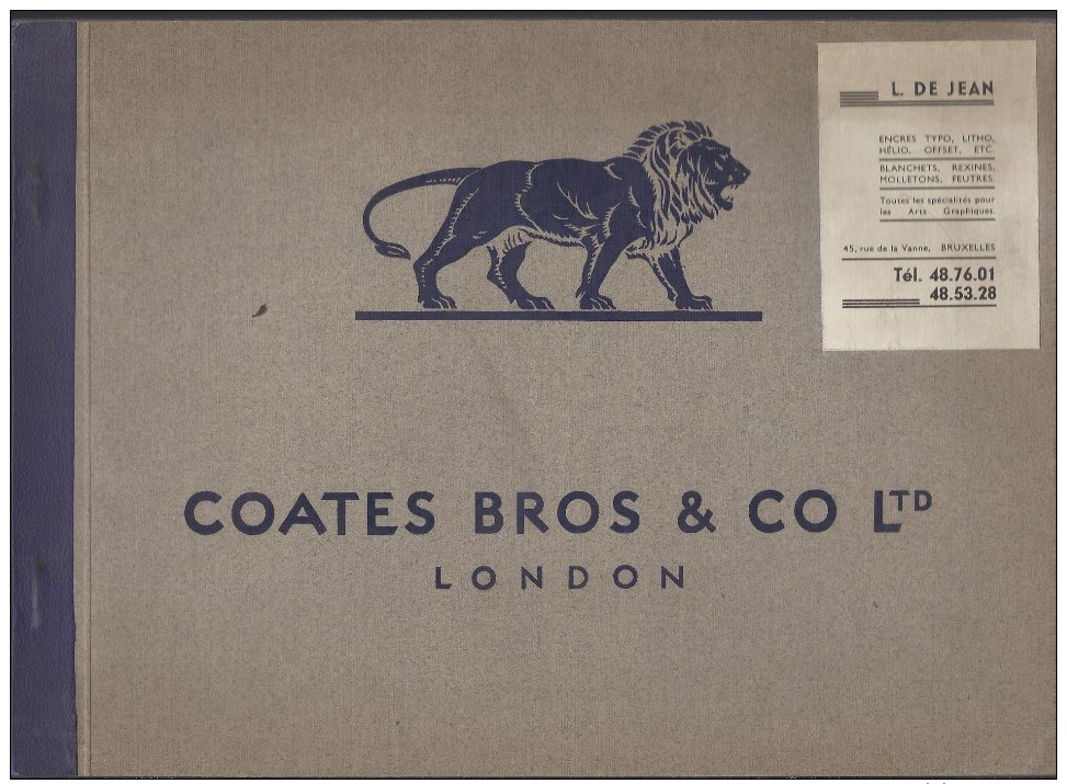 PUBLICITE PUBLICITEIT CATALOGUE A SELECTION OF MODERN INKS FOR ARTISTIC MODERN PRINTERS COATES BROS & CO LTD LONDON - 1900-1949