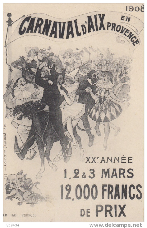 CPA - Aix En Provence - Carnaval D'Aix En Provence 1908 - XXe Année 1,2et 3 Mars 12000 Francs De Prix - Aix En Provence