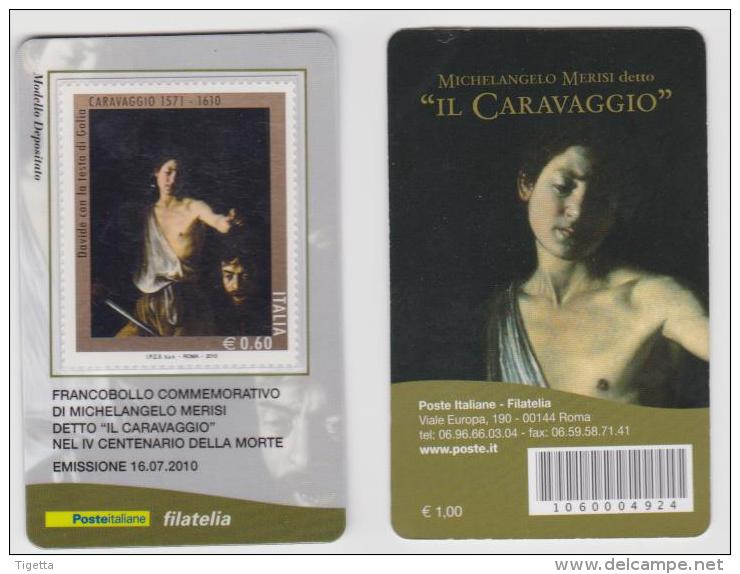 2010 - ITALIA -   TESSERA  FILATELICA   "IV CENTENARIO DELLA MORTE DI MICHELANGELO MERISI DETTO IL CARAVAGGIO" - Philatelistische Karten