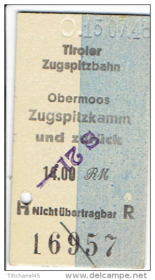 Autriche - Osterreich -  Ticket 15/07/1948 - Tiroler Zugspitzbahn - Obermoos Zugspitzkamm Und Zurück - Europe