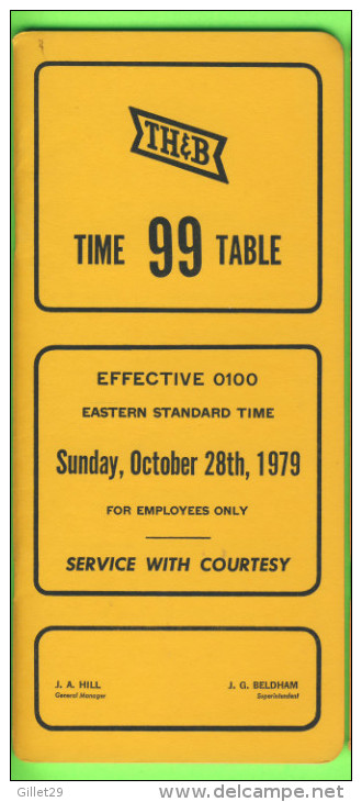 HORAIRES, TIME TABLES - THE TORONTO HAMILTON & BUFFALO RY. C. No 99, OCTOBER 1979 - 48 PAGES - - Wereld