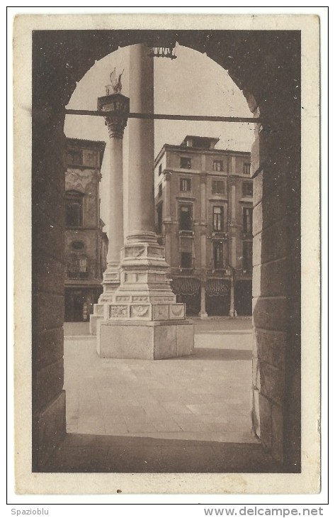 1928, Vicenza - Le Colonne Della Piazza. - Vicenza