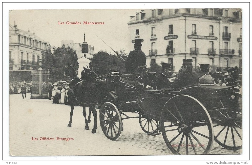 CPA -LES GRANDES MANEUVRES -LES OFFICIERS ETRANGERS -Dijon -Côtes D' Or (21) -Animée, Chevaux, Attelage - Manoeuvres