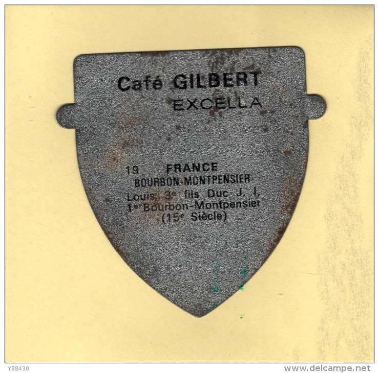 Écusson En Tôle - Café GILBERT . Excella - Armoirie Et Blason - Réf :19 - France. BOURBON MONTPENSIER - 2 Scannes. - Café & Té