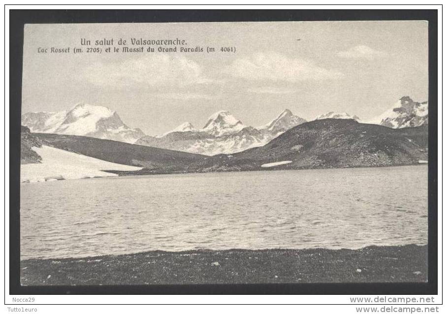 VALSAVARANCHE - AOSTA - ANNO 1910 CIRCA - LAGO ROSSET E MASSICCIO GRAN PARADISO - Altri & Non Classificati