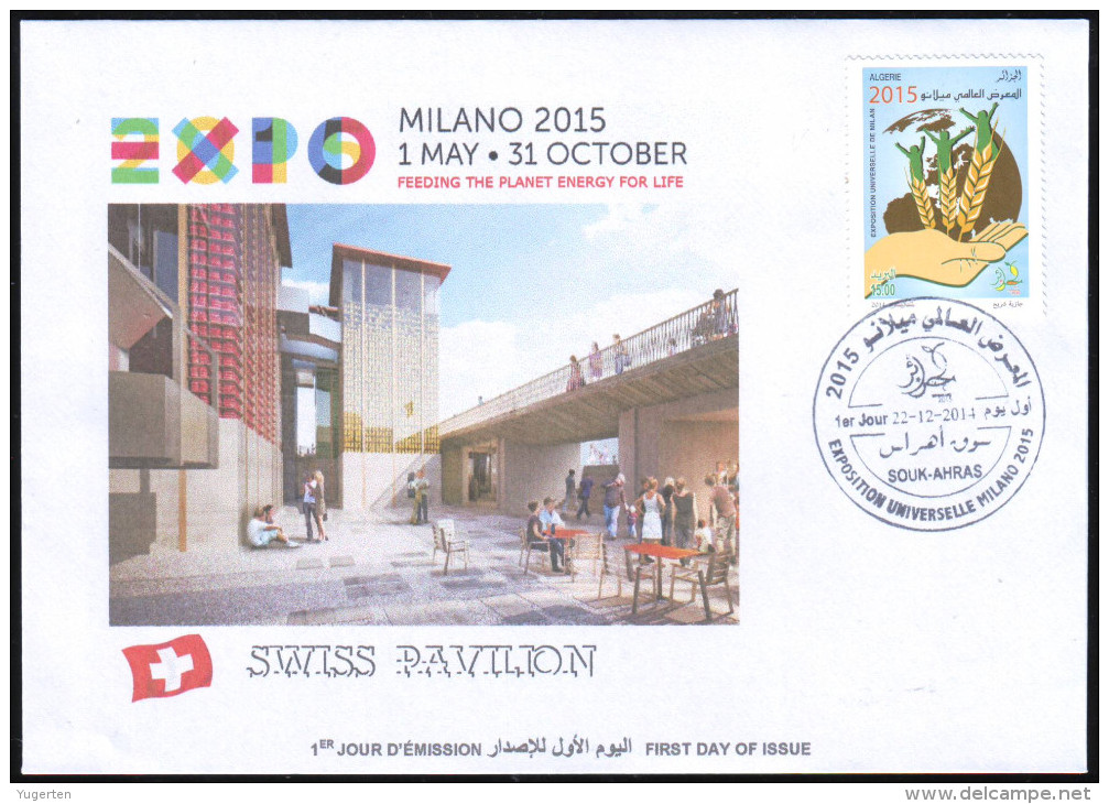 ARGELIA 2014 FDC  FDC Expo Milan 2015 Milano Universal Expo - Switzerland Suisse Swiss Italia Italy Exposition Food - 2015 – Milan (Italie)