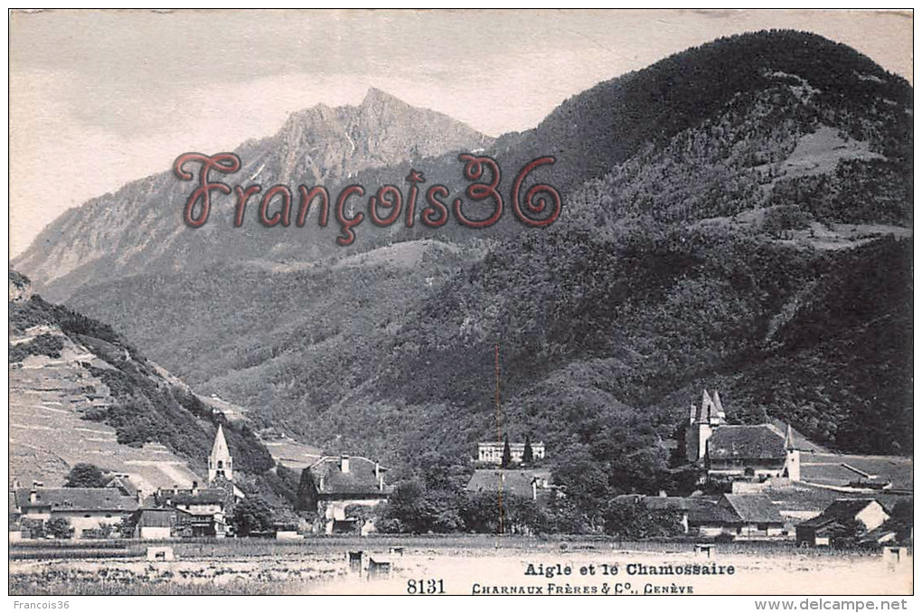 (Suisse) - Vaud - Aigle Et Le Chamossaire - 2 SCANS - Aigle