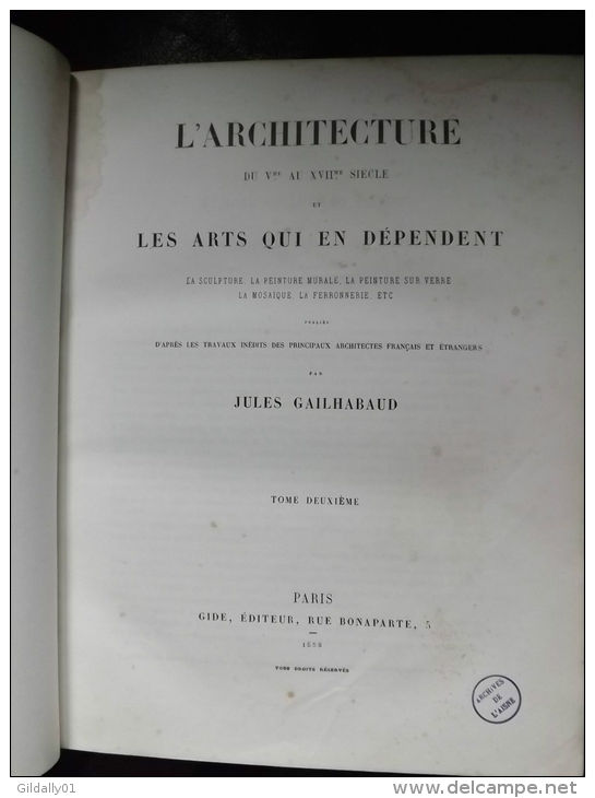 L´ARCHITECTURE DU Vè AU XVIIè S. Les Arts Qui En Dépendent. 1856 (Exceptionnel) - Zonder Classificatie