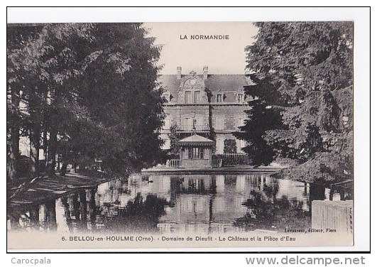 Carte 1910 BELLOU EN HOULME / Domaine De Dieufit : Le Château Et La Pièce D'eau - Autres & Non Classés